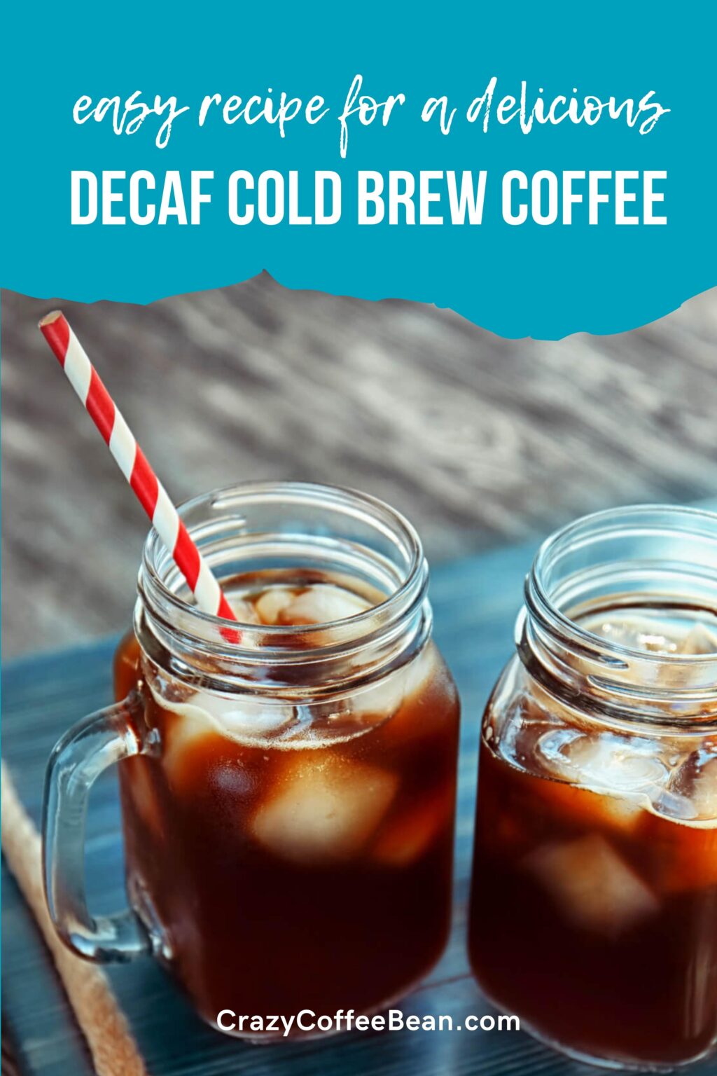 Decaf Cold Brew Coffee How to Make It At Home • Crazy Coffee Bean